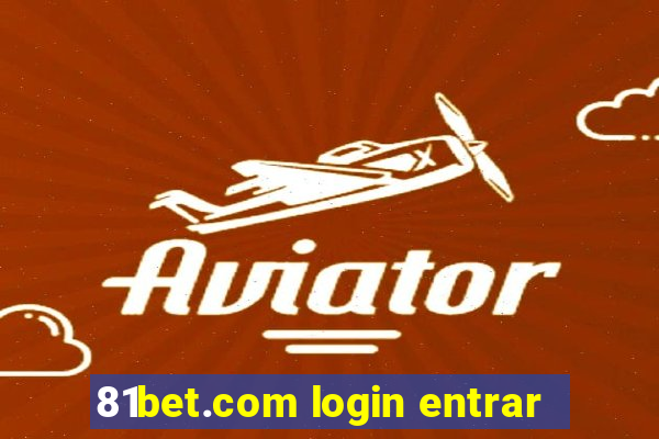 81bet.com login entrar